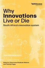 Why innovations Live or Die: South Africa's innovation system