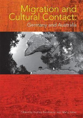 Migration and Cultural Contact: Germany and Australia - cover