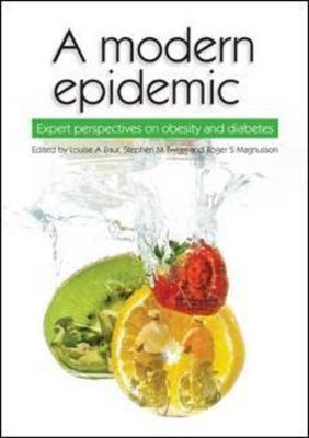 A Modern Epidemic: Expert Perspectives on Obesity and Diabetes - cover