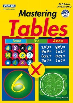 Mastering Tables: Learn, Use, Assess - Murray Brennan - cover