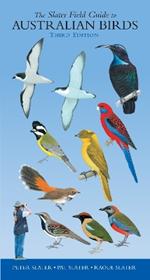 Slater Field Guide to Australian Birds: Third edition