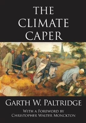 The Climate Caper - Garth W. Paltridge - cover