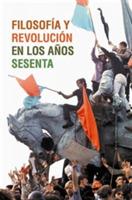 Filosofia Y Revolucion En Los Anos Sesenta - Maria del Carmen Ariet Garcia - cover