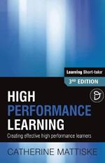 High Performance Learning: Creating effective high performance learners
