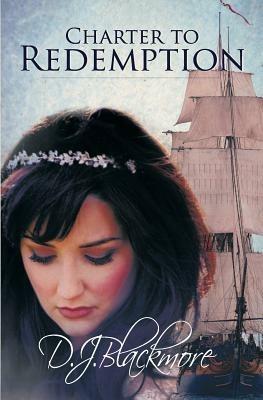 Charter to Redemption - D.J. Blackmore - cover