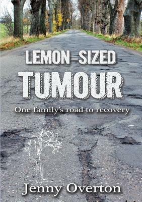 Lemon-Sized Tumour - Jenny Overton - cover