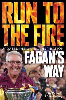 Fagan's Way: Run to the Fire Updated Insights & Inspiration - Chris Mcleod,Sam Harvey - cover