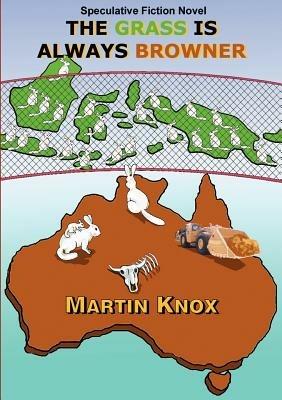 The Grass is Always Browner - Martin Knox - cover