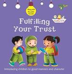 Fulfilling Your Trust: Good Manners and Character