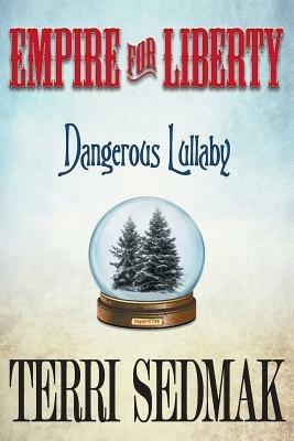 Empire for Liberty - Terri Sedmak - cover