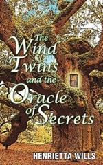 The Wind Twins and the Oracle of Secerts