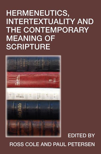 Hermeneutics, Intertextuality and the Contemporary Meaning of Scripture