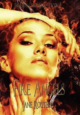 Fire Angels - Jane Routley - cover