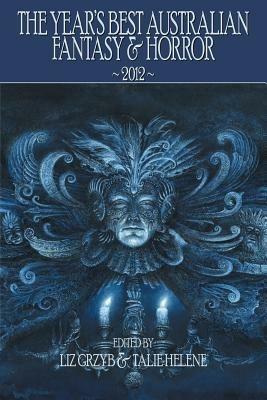 The Year's Best Australian Fantasy and Horror 2012 - cover