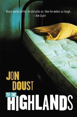 To the Highlands - Jon Doust - cover