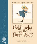 Once Upon a Timeless Tale: Goldilocks and the Three Bears