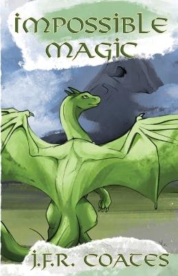Impossible Magic - J F R Coates - cover