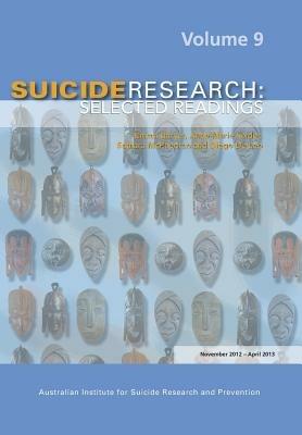 Suicide Research: Selected Readings Volume 9 - cover
