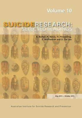 Suicide Research: Selected Readings Volume 10 - cover
