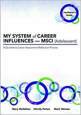 My System of Career Influences - Msci (Adolescent): Facilitator's Guide - Mary McMahon,Wendy Patton,Mark Watson - cover