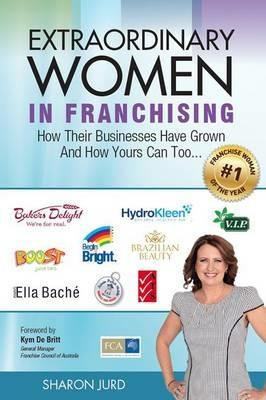 Extraordinary Women in Franchising - Sharon Jurd - cover