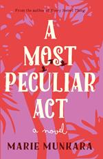 A Most Peculiar Act