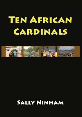 Ten African Cardinals - Sally Ninham - cover