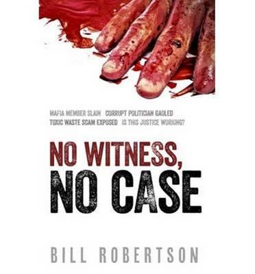 No Witness, No Case - Bill Robertson - cover