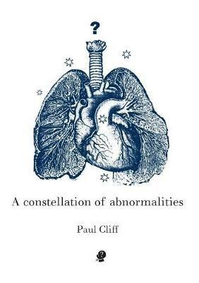 Constellation of Abnormalities - Paul Cliff - cover