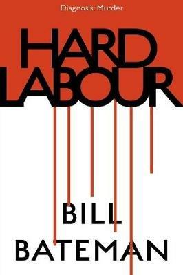 Hard Labour - Bill Bateman - cover