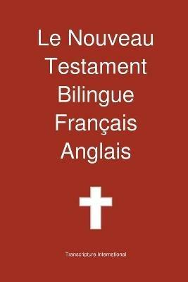 Le Nouveau Testament Bilingue, Francais - Anglais - Collectif - cover