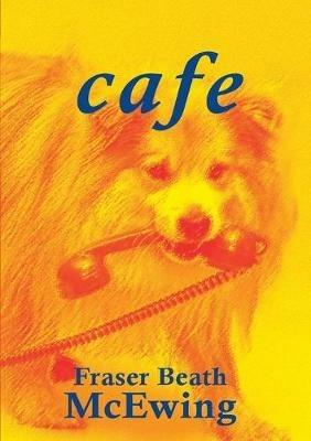 cafe - Fraser Beath Mcewing - cover