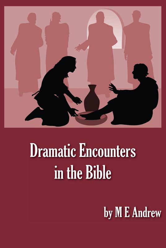Dramatic Encounters in the Bible