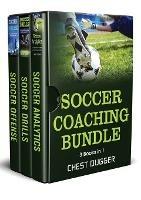 Soccer Coaching Bundle: 3 Books in 1