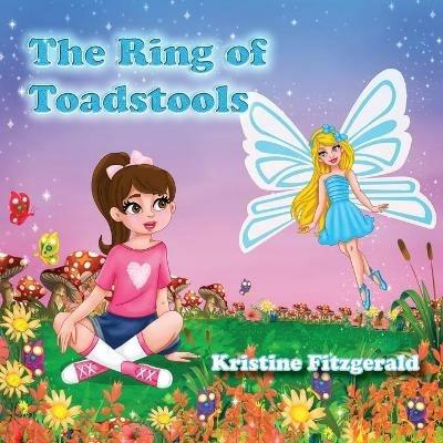The Ring of Toadstools - Kristine Fitzgerald - cover