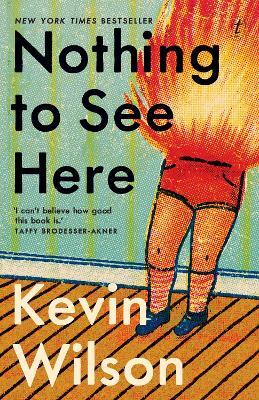 Nothing to See Here - Kevin Wilson - cover
