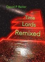 Time Lords Remixed: a Dr Who Poetical