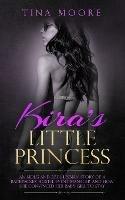 Kira's Little Princess: An MDLG and ABDL lesbian story of a backpacker hostel event manager and how she convinced her baby girl to stay - Tina Moore - cover
