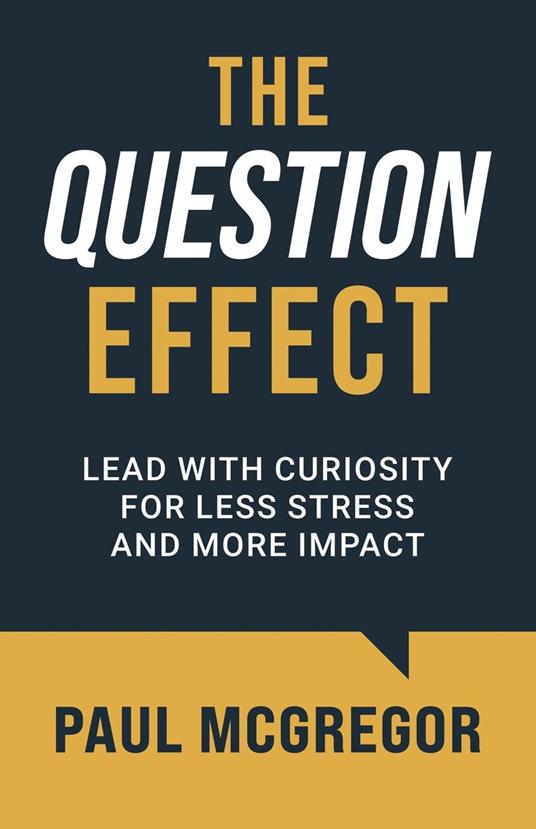 The Question Effect