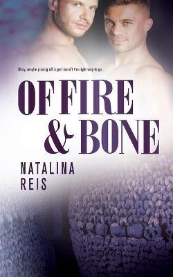 Of Fire and Bone - Natalina Reis - cover