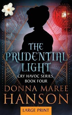The Prudential Light: Cry Havoc Book Four - Donna Maree Hanson - cover