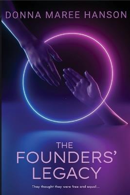 The Founders' Legacy - Donna Maree Hanson - cover