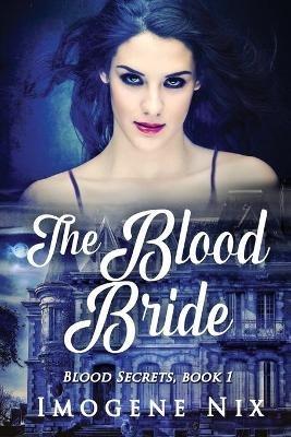 The Blood Bride - Imogene Nix - cover