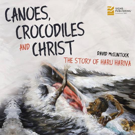Canoes, Crocodiles and Christ