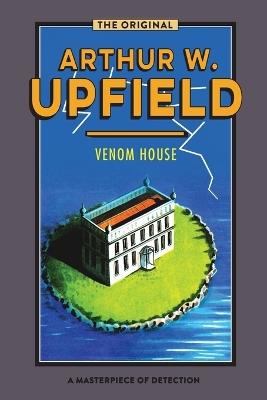 Venom House - Arthur Upfield - cover