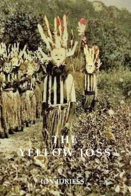 THE YELLOW JOSS - Ion Idriess - cover