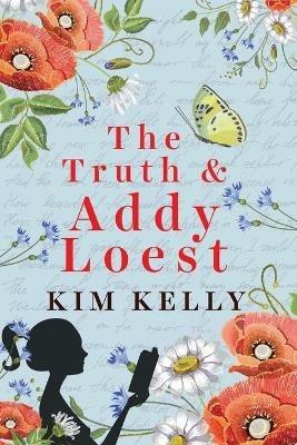 The Truth & Addy Loest - Kim Kelly - cover