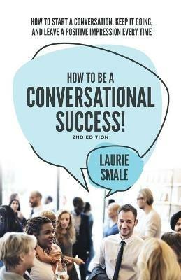 How to be a Conversational Success - Laurie Smale - cover