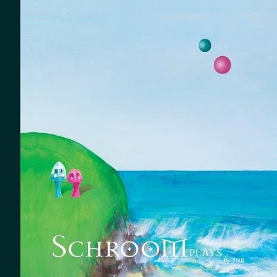 Schroom: Plays - Jnr - cover