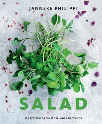 Salad: 100 recipes for simple salads & dressings - Janneke Philippi - cover